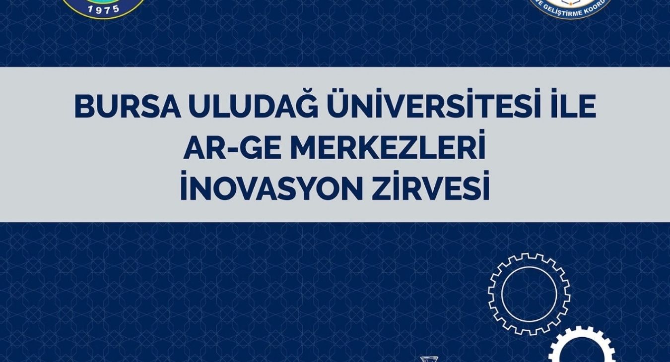 BUÜ ve BTSO iş birliğiyle "Ar-Ge Merkezleri İnovasyon Zirvesi" düzenleniyor
